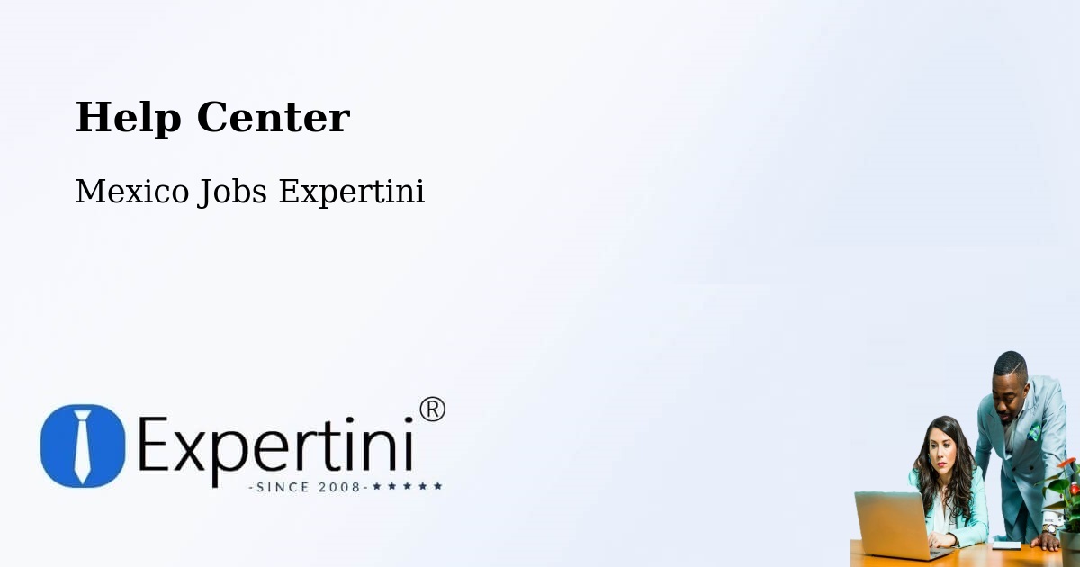 Help Center – Tocumbo - Mexico Jobs Expertini