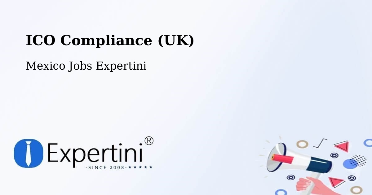 UK Data Protection & ICO Compliance – Tocumbo - Mexico Jobs Expertini