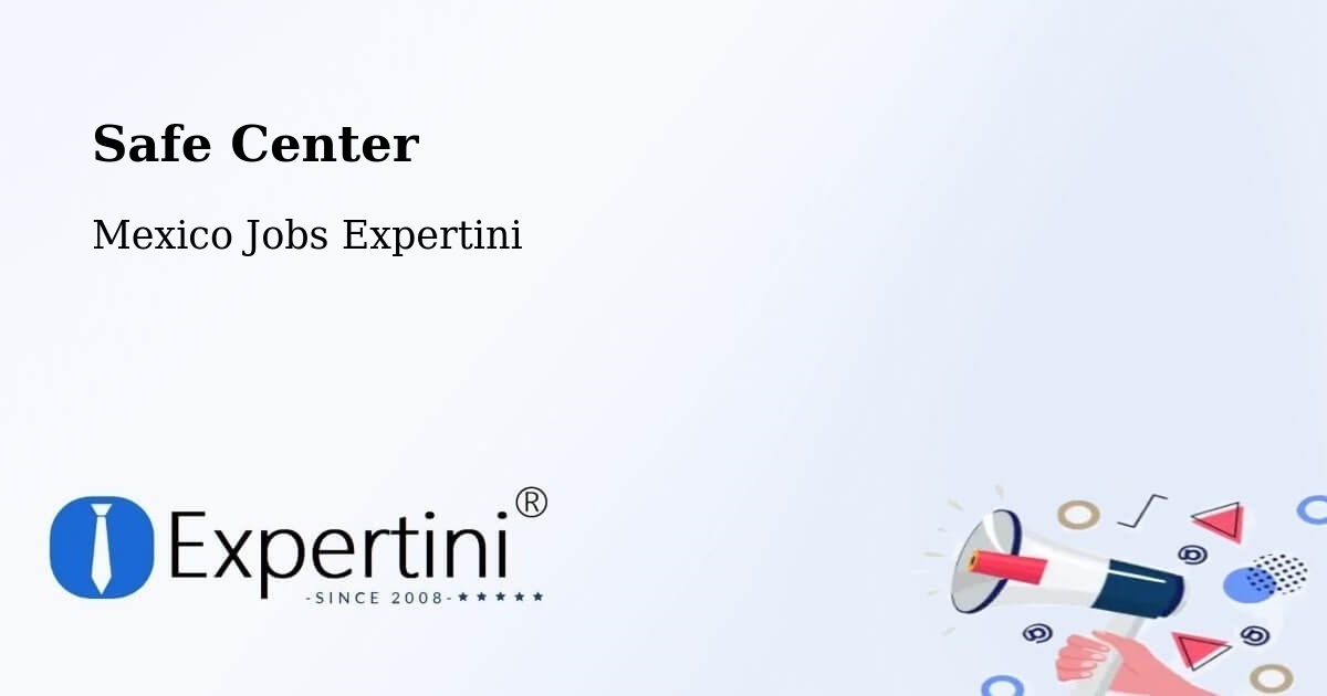 Safety Center – Tocumbo - Mexico Jobs Expertini